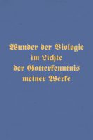 Cover "Wunder der Biologie im Lichte der Gotterkenntnis meiner Werke" Mathilde Ludendorff